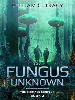 cover image of To a Fungus Unknown